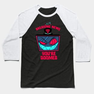 Sparking News - You're Doomed Baseball T-Shirt